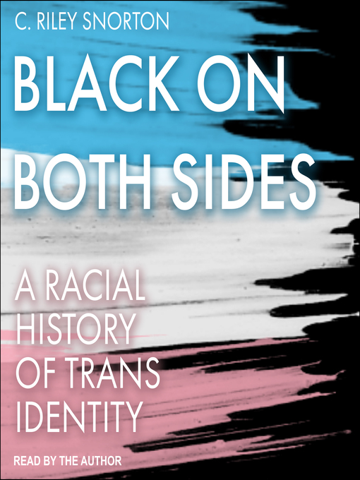 Title details for Black on Both Sides by C. Riley Snorton - Wait list
